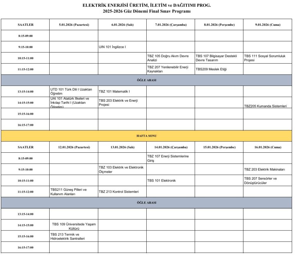 ELEKTRİK ENERJİSİ ÜRETİM, İLETİM ve DAĞITIMI PROGRAMI 2025-2026 GÜZ DÖNEMİ FİNAL SINAV PROGRAMI